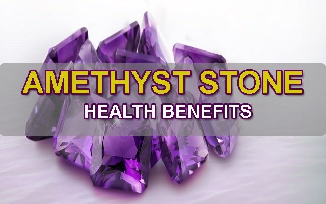 Benefits Of Amethyst Stone