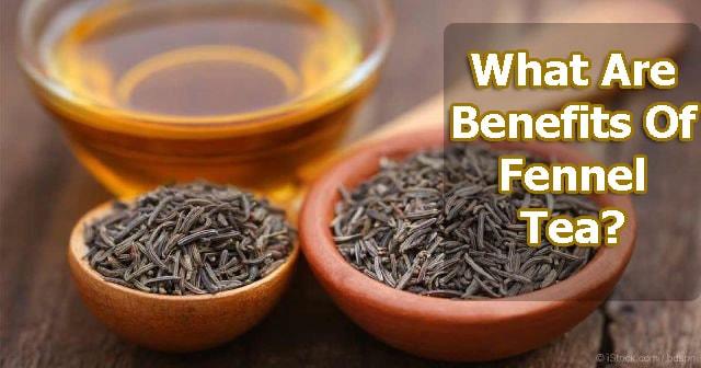 fennel-tea-benefits