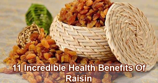 11 Incredible Health Benefits Of Raisins (Thompson Seedless)