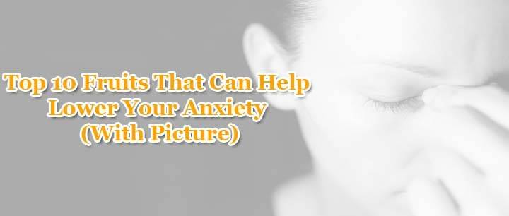 10-Fruits-That-Can-Help-Lower-Your-Anxiety